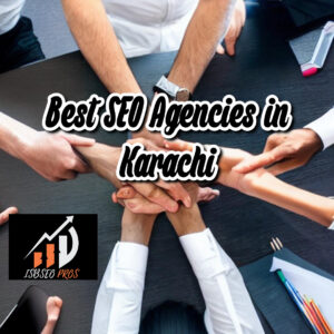 Best SEO Agencies in Karachi